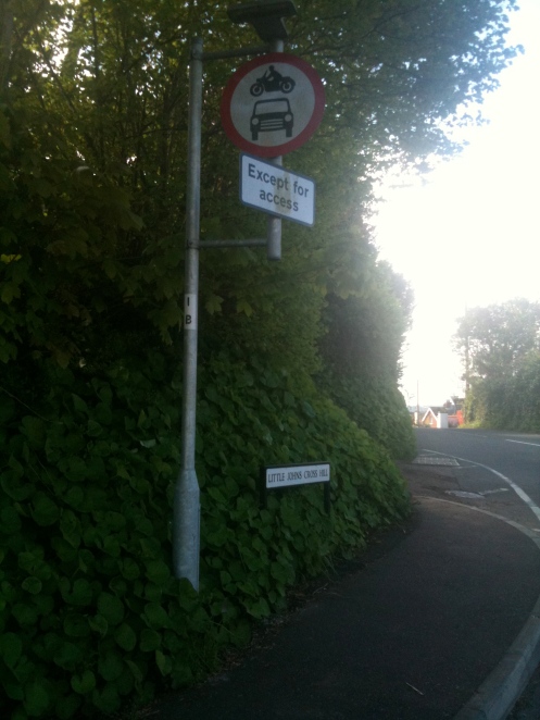 LITTLE JOHN'S CROSS HILL Access only sign [20 May 12]